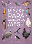 Egressy Zoltán - Piszke papa madárkás meséi