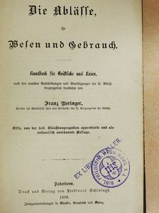 Die Ablässe ihr Wesen und Gebrauch (gótbetűs) [antikvár]