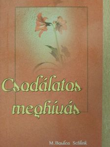 M. Basilea Schlink - Csodálatos meghívás [antikvár]