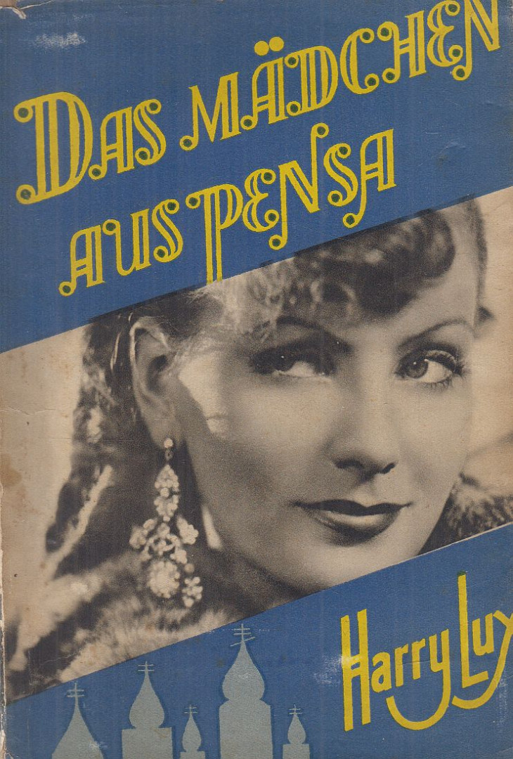 Harry Lux - Das Mädchen aus Pensa [antikvár]