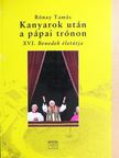 Rónay Tamás - Kanyarok után a pápai trónon [antikvár]