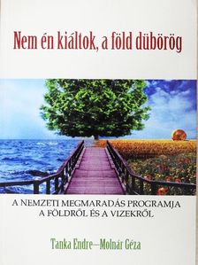 Molnár Géza - Nem én kiáltok, a föld dübörög... [antikvár]