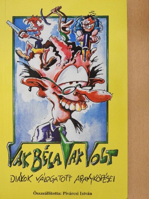 Vak Béla vak volt [antikvár]