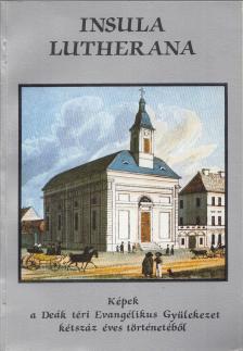 Fabiny Tibor dr. - Insula Lutherana [antikvár]
