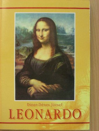 Diner-Dénes József - Leonardo da Vinci és a Renaissance kialakulása [antikvár]