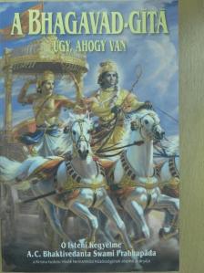 A. C. Bhaktivedanta Swami Prabhupáda - A Bhagavad-Gítá úgy, ahogy van [antikvár]