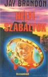 Brandon, Jay - Helyi szabályok [antikvár]