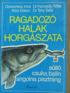 Domonkos Imre - Ragadozó halak horgászata [antikvár]