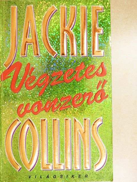 Jackie Collins - Végzetes vonzerő [antikvár]