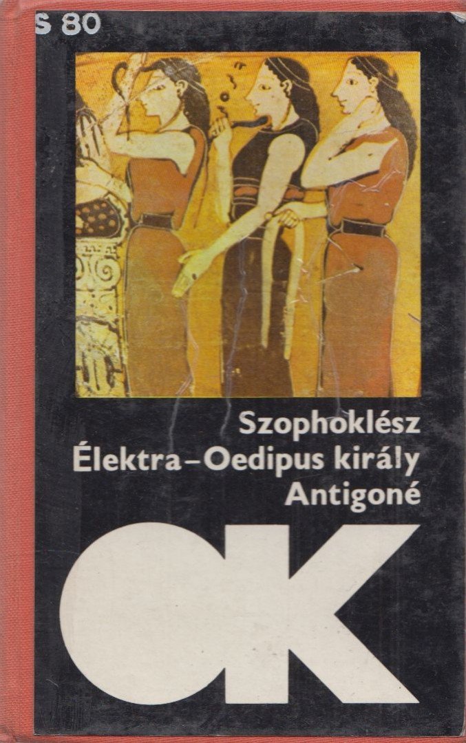 SZOPHOKLÉSZ - Élektra / Oedipus király / Antigoné [antikvár]