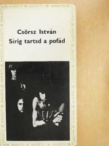 Csörsz István - Sírig tartsd a pofád [antikvár]