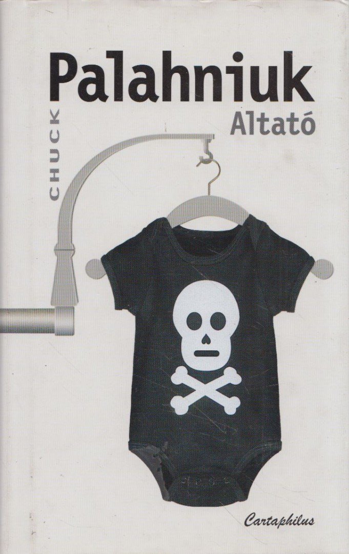 Chuck Palahniuk - Altató [antikvár]