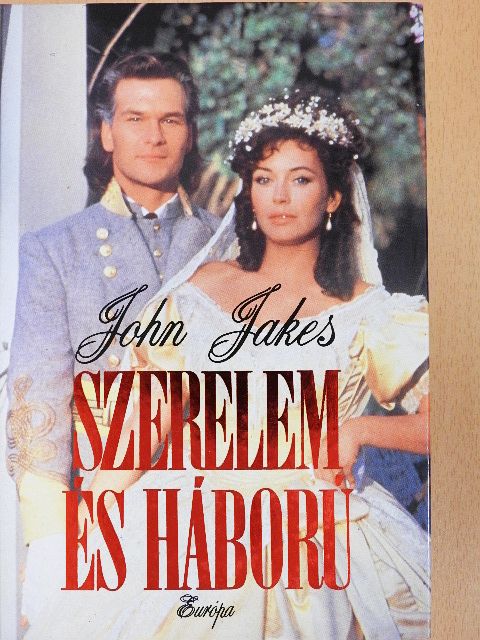 John Jakes - Szerelem és háború [antikvár]