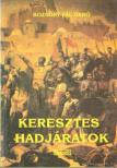 BOZSÓKY PÁL GERGŐ - Keresztes hadjáratok [antikvár]