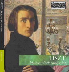 Liszt Ferenc - Liszt - Mesterművek zongorára [antikvár]