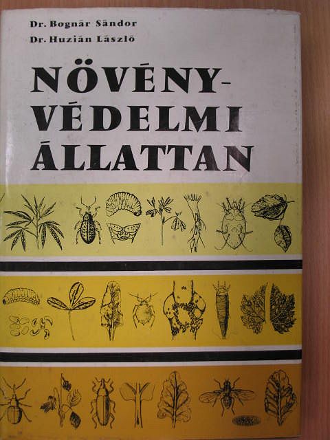 Dr. Bognár Sándor - Növényvédelmi állattan [antikvár]