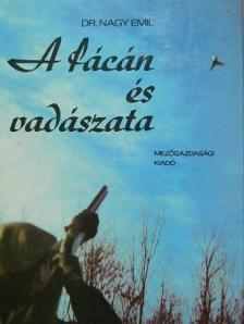Dr. Nagy Emil - A fácán és vadászata [antikvár]