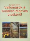 Fancsik János - Vallomások a Karancs-Medves vidékéről (dedikált példány) [antikvár]