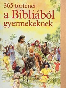 Mary Batchelor - 365 történet a Bibliából gyermekeknek [antikvár]