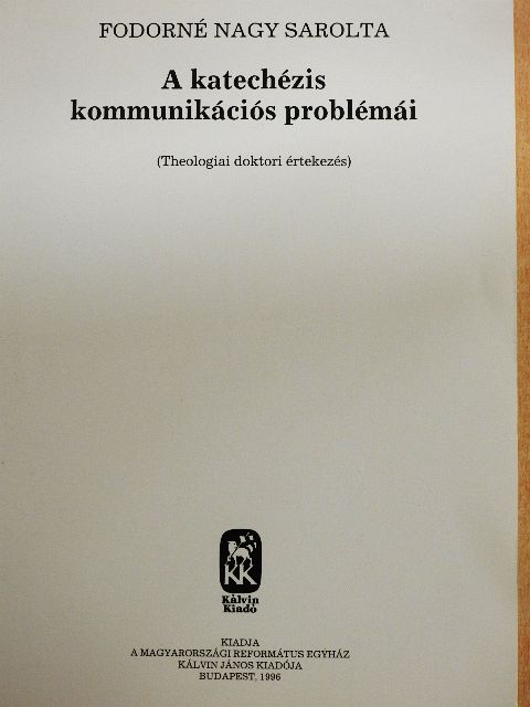 Fodorné Nagy Sarolta - A katechézis kommunikációs problémái [antikvár]