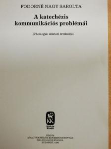 Fodorné Nagy Sarolta - A katechézis kommunikációs problémái [antikvár]