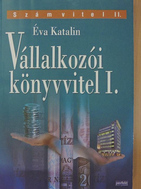 Éva Katalin - Vállalkozói könyvvitel I. [antikvár]