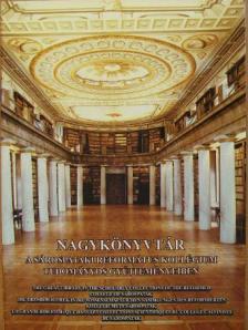 Nagykönyvtár a Sárospataki Református Kollégium tudományos gyűjteményeiben [antikvár]
