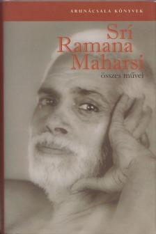 Maharsi, Srí Ramana - Srí Ramana Maharsi összes művei [antikvár]