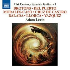 BROTONS, DEL PUERTO, MORALES-CASO - 21ST CENTURY SPANISH GUITAR 1 CD ADAM LEVIN
