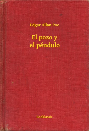 Edgar Allan Poe - El pozo y el péndulo [eKönyv: epub, mobi]