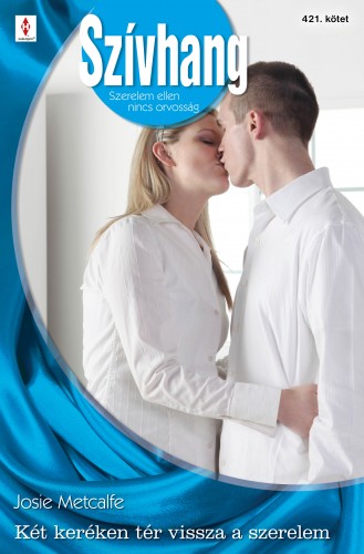 Metcalfe Josie - Szívhang 421. (Két keréken tér vissza a szerelem) [eKönyv: epub, mobi]