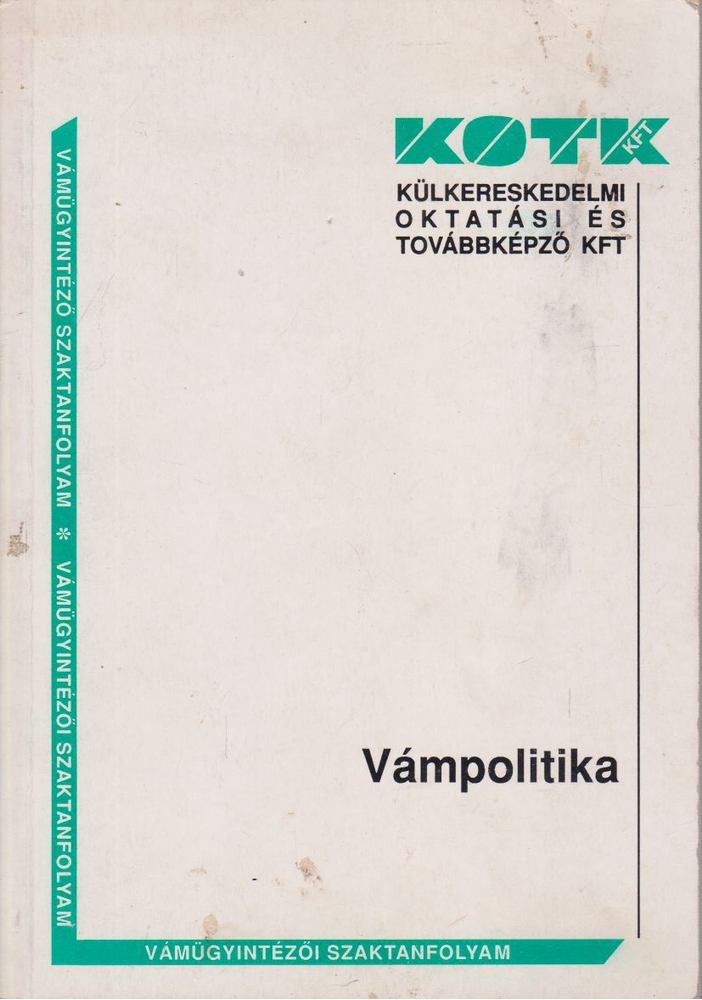 Tomojzerné dr. Jánszky Ágnes - Vámpolitika [antikvár]