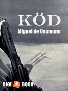 Miguel De Unamuno - Köd [eKönyv: epub, mobi]