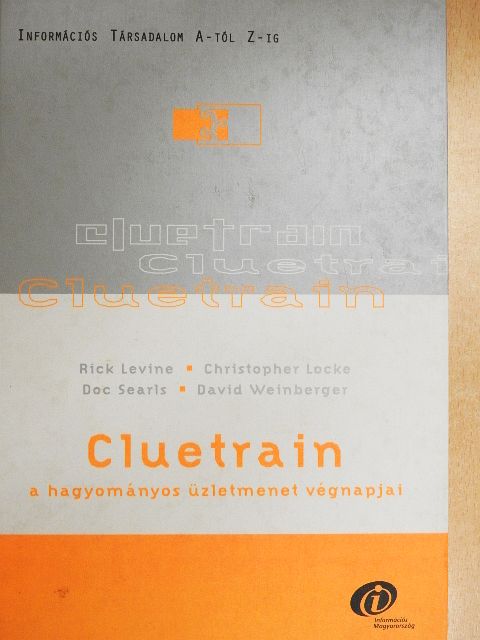 Christopher Locke - Cluetrain [antikvár]