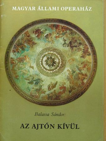 Balassa Sándor - Balassa Sándor: Az ajtón kívül [antikvár]