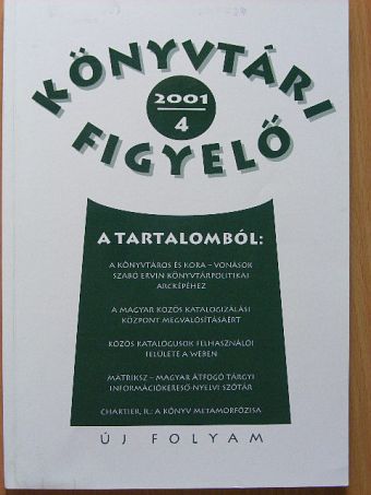 Bakonyi Géza - Könyvtári Figyelő 2001/4. [antikvár]