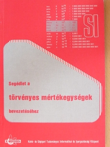 Gabriel Győző - Segédlet a törvényes mértékegységek bevezetéséhez [antikvár]