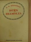 P. N. Krasnov - Isten zsámolya [antikvár]