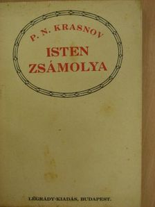 P. N. Krasnov - Isten zsámolya [antikvár]
