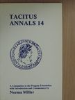 Norma Miller - Tacitus Annals 14: A Companion [antikvár]