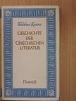 Walther Kranz - Geschichte der Griechischen Literatur [antikvár]