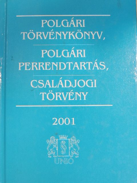 Polgári törvénykönyv, polgári perrendtartás, családjogi törvény 2001 [antikvár]
