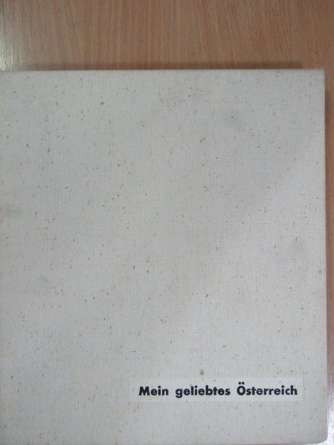 Bernard George - Mein geliebtes Österreich [antikvár]