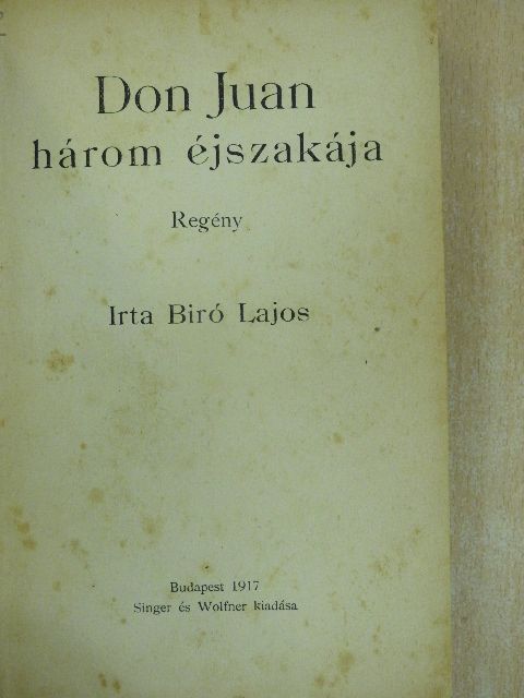 Biró Lajos - Don Juan három éjszakája [antikvár]