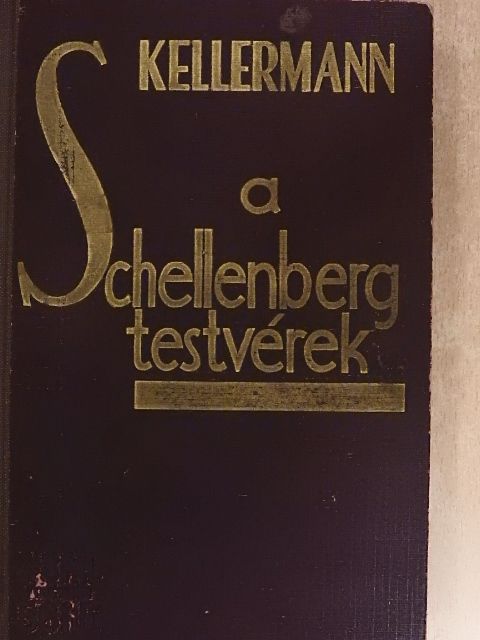 Kellermann - A Schellenberg testvérek [antikvár]