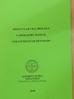 Molecular Cell Biology Laboratory Manual For Students Of Dentistry [antikvár]