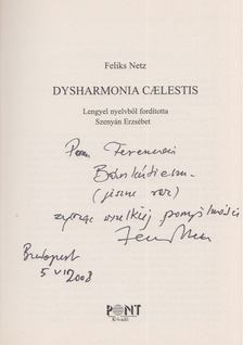Feliks Netz - Dysharmonia caelestis (Dedikált) [antikvár]