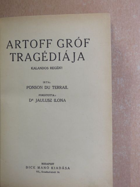Ponson Du Terrail - Artoff gróf tragédiája [antikvár]