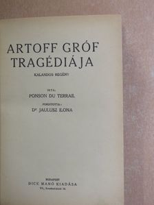 Ponson Du Terrail - Artoff gróf tragédiája [antikvár]