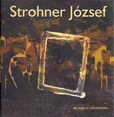 Strohner József - Ablakok az univerzumra [antikvár]